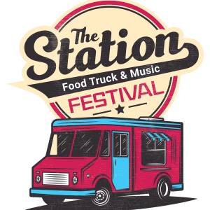 THE STATION FOOD TRUCK & MUSIC FESTIVAL SET FOR NEXT WEEKEND